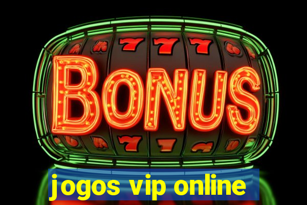 jogos vip online